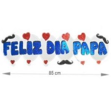 CARTEL FELIZ DIA PAPA CON BRILLO GOMA EVA 85 CM x 24 CM CARTEL FELIZ DIA PAPA CON BRILLO GOMA EVA 85 CM x 24 CM